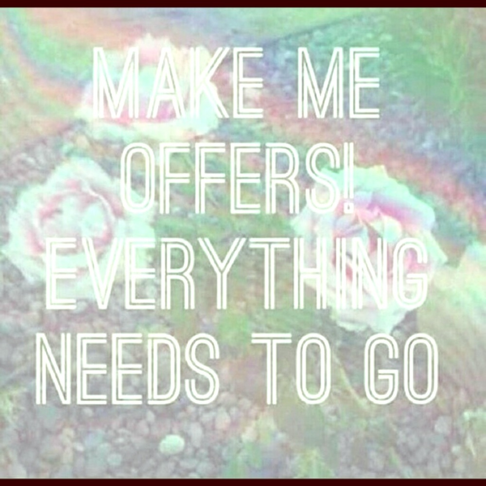 Make me a offer!